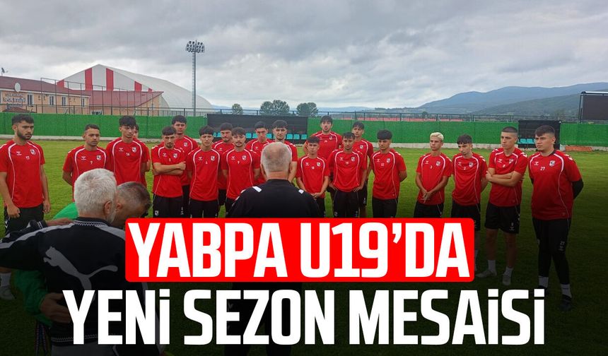 YABPA U19’da yeni sezon mesaisi!