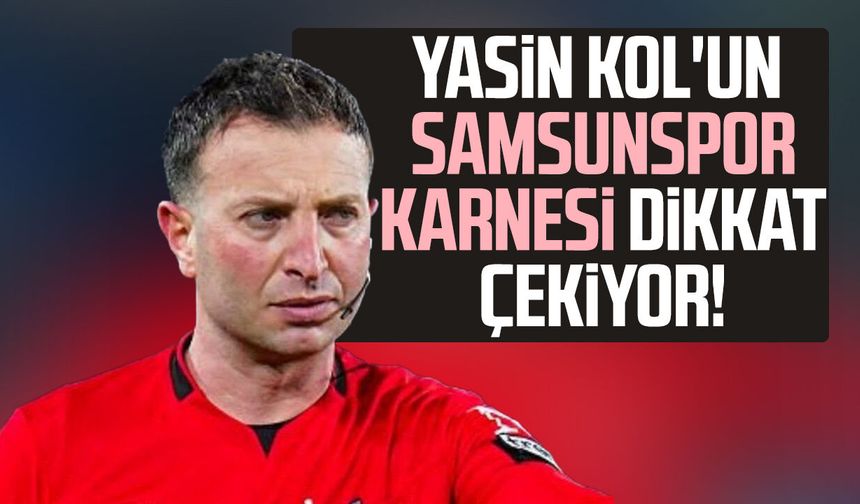 Yasin Kol'un Samsunspor karnesi dikkat çekiyor!