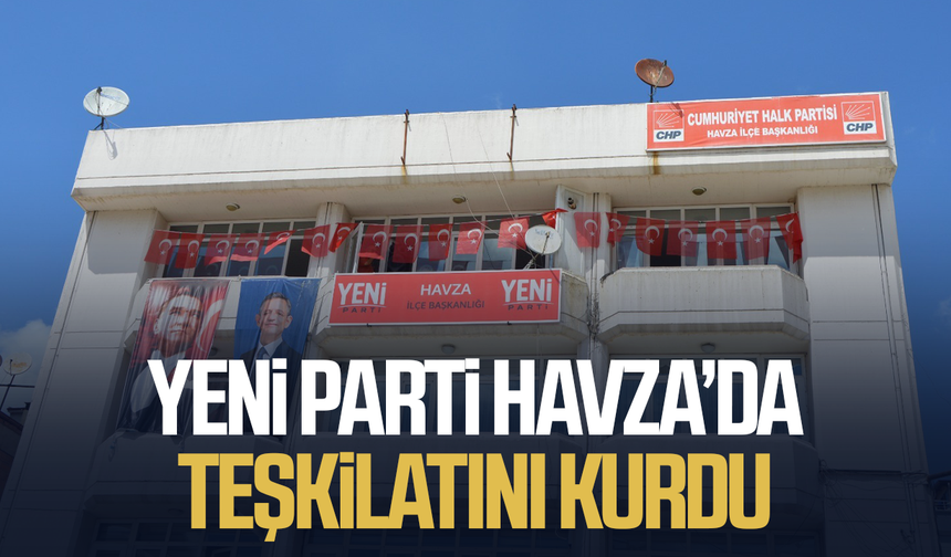 Yeni Parti Havza’da kurucu başkan Şener Geçit oldu