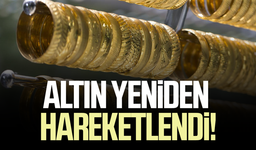 Altın yeniden hareketlendi! Gram ve çeyrek kaç TL oldu?