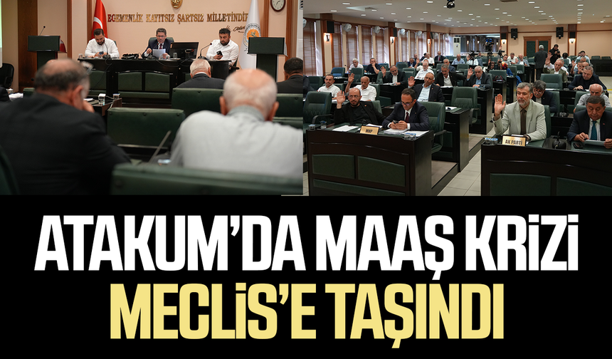 Atakum Belediyesi'nde maaş krizi! Konu Büyükşehir Meclisi’nde