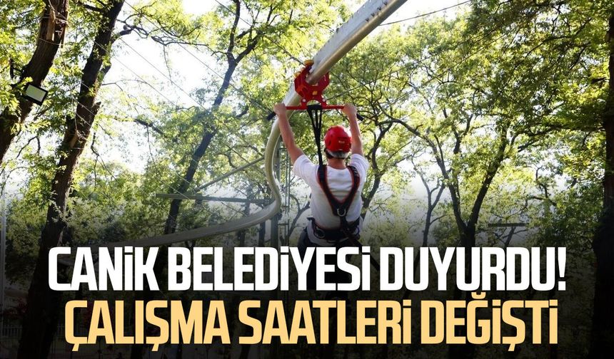 Canik Belediyesi duyurdu! Çalışma saatleri değişti
