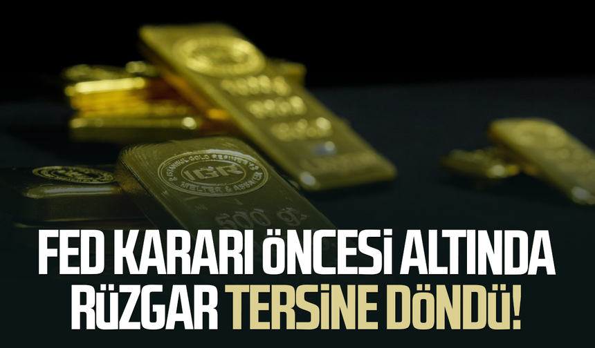 Fed kararı öncesi altında rüzgar tersine döndü!