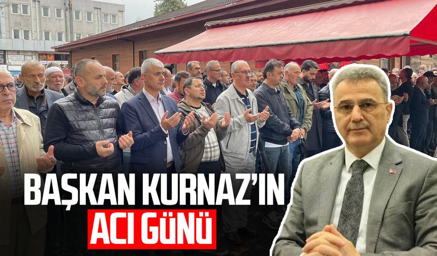 İlkadım Belediye Başkanı İhsan Kurnaz’ın acı günü