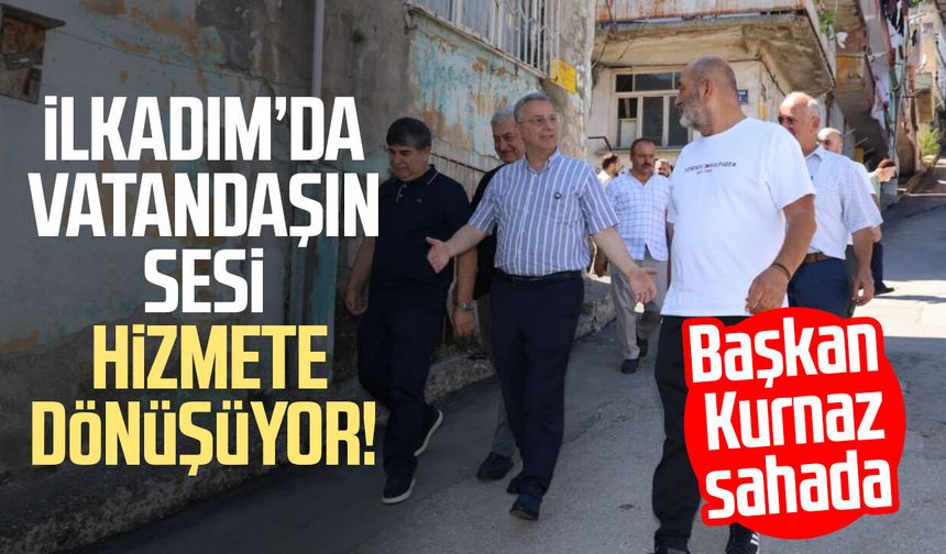 İlkadım’da vatandaşın sesi hizmete dönüşüyor