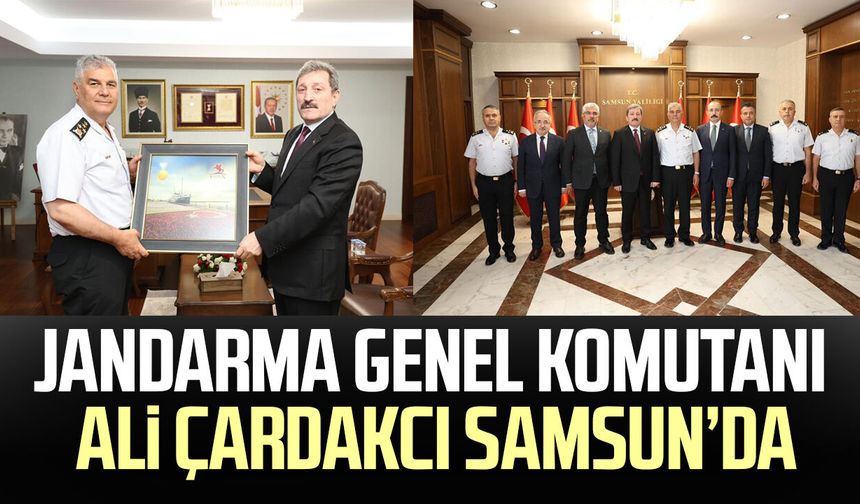 Samsun Valisi Orhan Tavlı, Jandarma Genel Komutanı Çardakcı’yı ağırladı