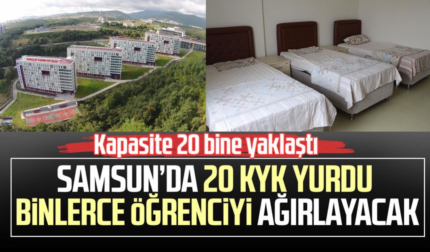 Samsun’da 20 KYK yurdu binlerce öğrenciyi ağırlayacak