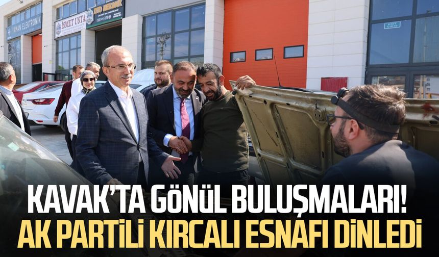 Kavak’ta gönül buluşmaları! AK Partili Orhan Kırcalı esnafı dinledi