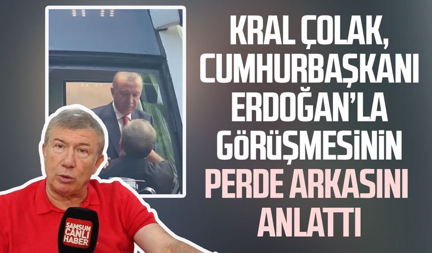 Tanju Çolak, Cumhurbaşkanı Erdoğan ile görüşmesinin detaylarını anlattı