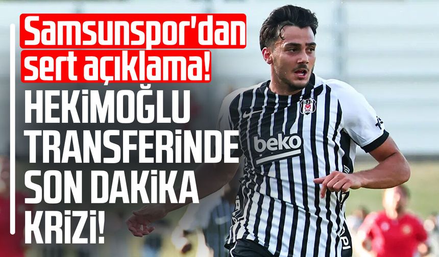 Samsunspor’dan Mustafa Hekimoğlu transferi açıklaması