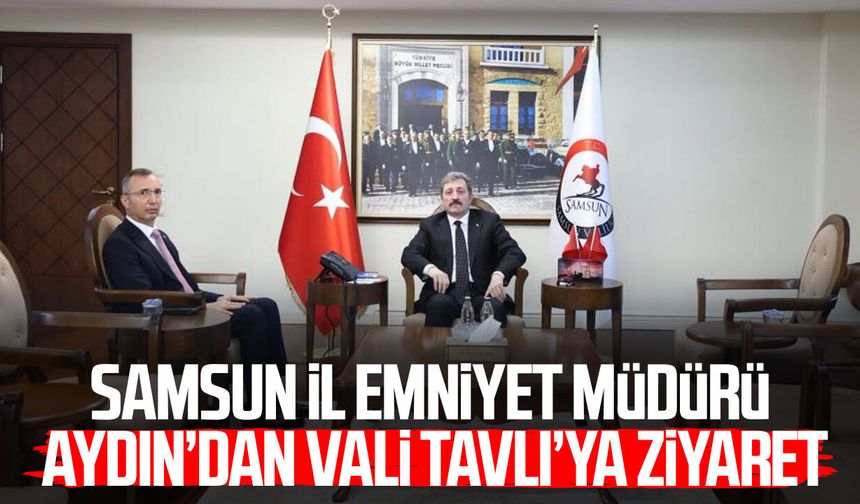 Samsun İl Emniyet Müdürü Faruk Aydın, göreve başladı