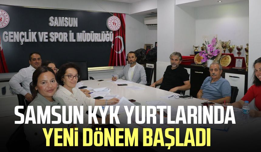 Samsun KYK yurtlarında yeni dönem başladı
