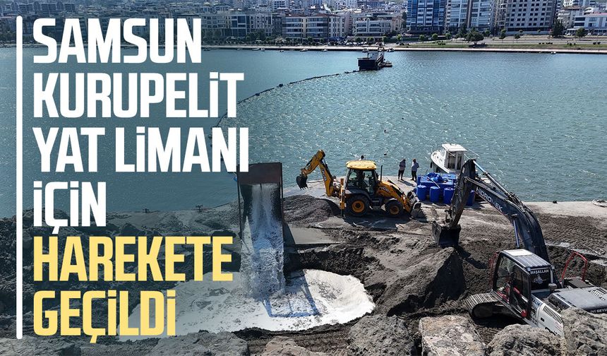 Samsun Kurupelit Yat Limanı için harekete geçildi