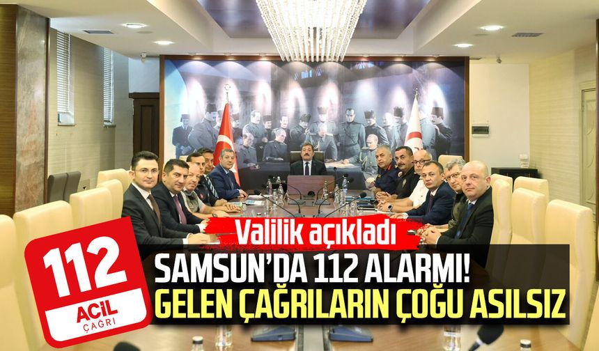 Samsun’da 112 alarmı! Gelen çağrıların çoğu asılsız