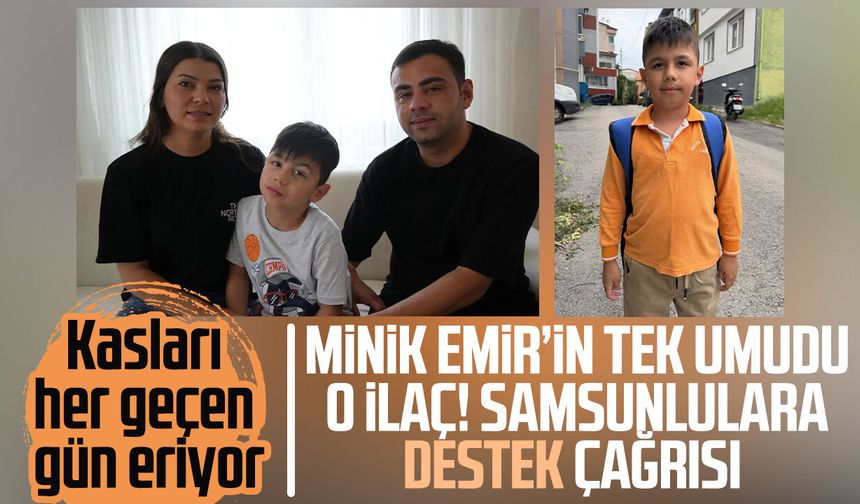 Samsun'da 8 yaşındaki Mustafa Emir hayati ilaç için destek bekliyor