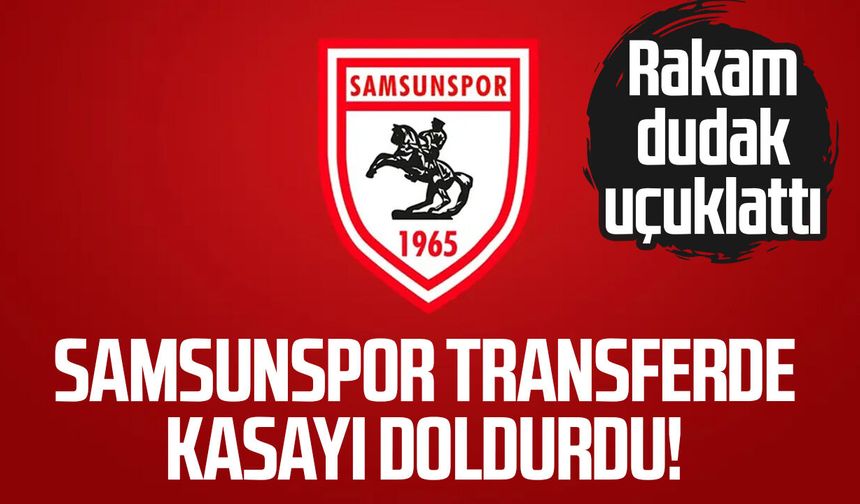 Samsunspor transferde kasayı doldurdu! Rakam dudak uçuklattı
