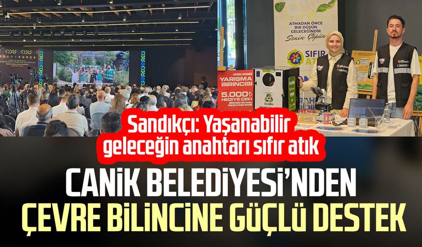Canik Belediyesi’nden çevre bilincine güçlü destek