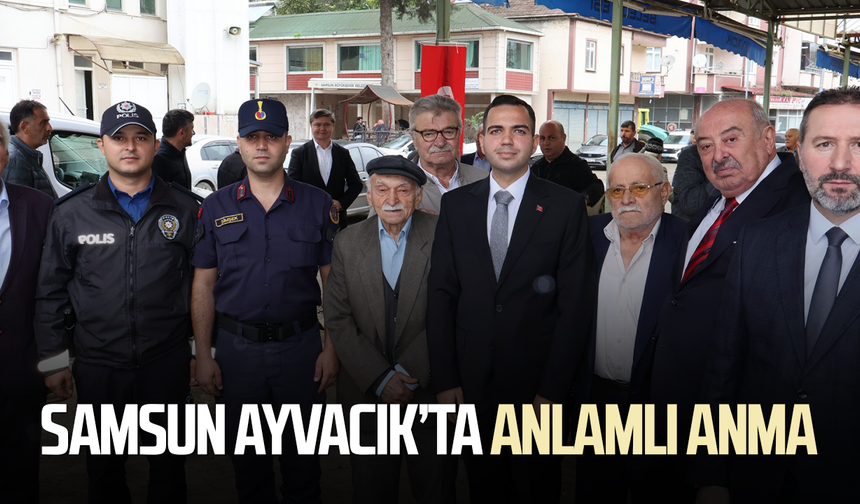 Samsun Ayvacık’ta şehitler ve gaziler dualarla anıldı
