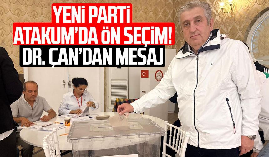 YENİ Parti Atakum’da ön seçim heyecanı! Dr. Murat Çan’dan mesaj