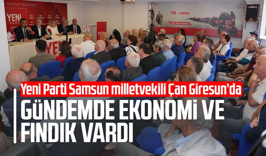 Yeni Partili Dr. Murat Çan Giresun’da saha çalışmasına katıldı