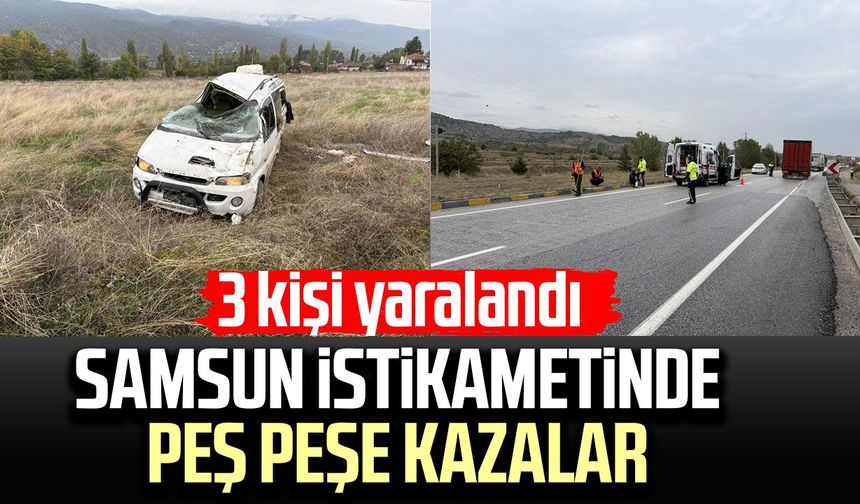 Samsun istikametinde peş peşe kazalar: 3 kişi yaralandı
