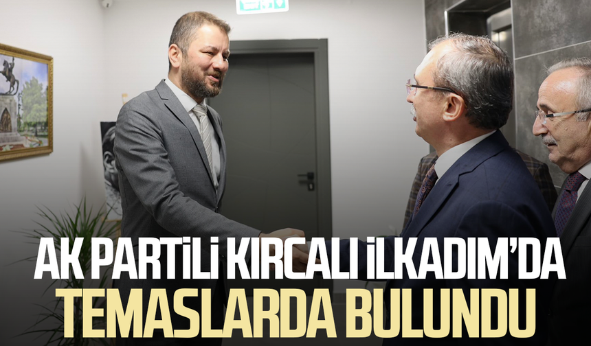 AK Partili Orhan Kırcalı İlkadım’da temaslarda bulundu
