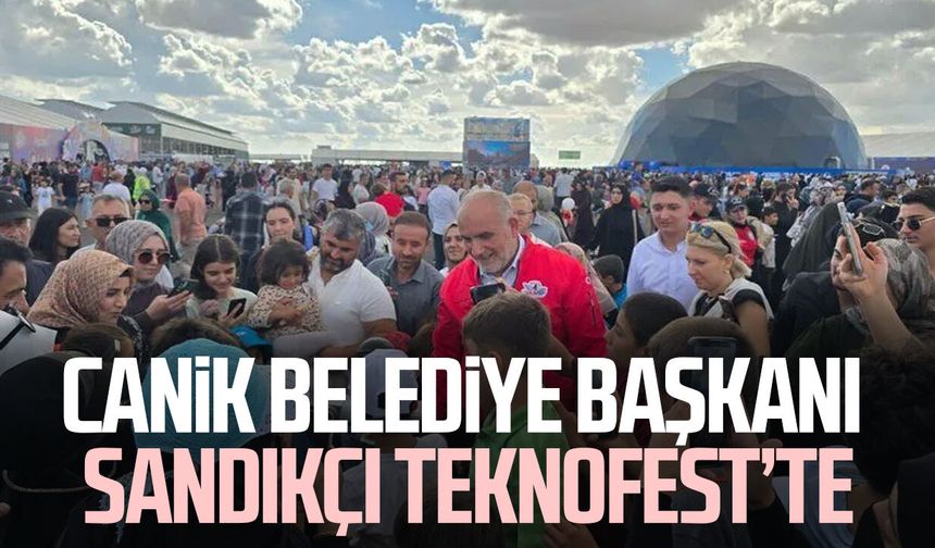 Canik Belediye Başkanı İbrahim Sandıkçı TEKNOFEST’te