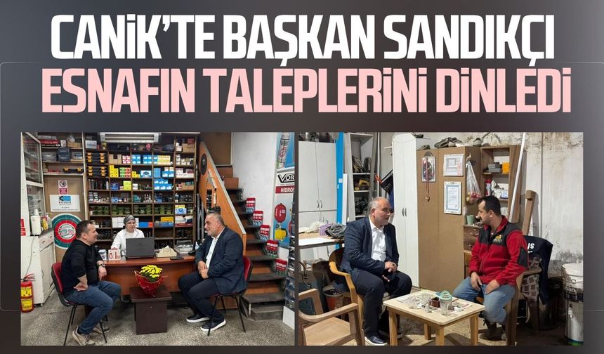 Canik Belediye Başkanı İbrahim Sandıkçı esnafın taleplerini dinledi