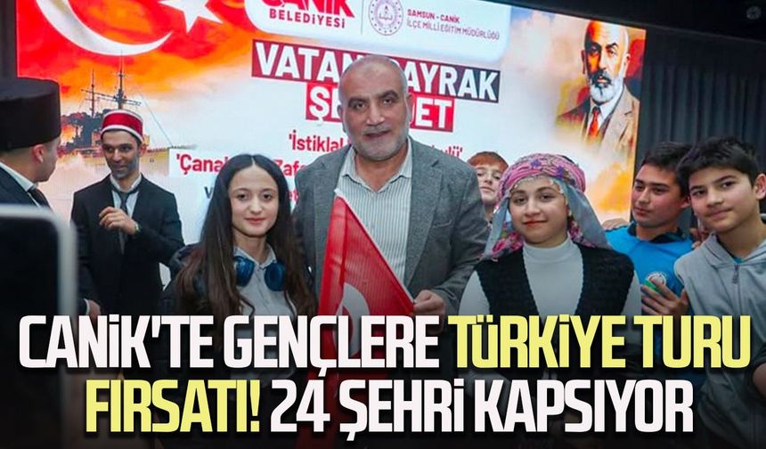 Canik'te gençlere Türkiye turu fırsatı! 24 şehri kapsıyor