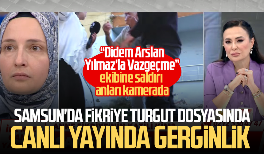 Samsun'da Fikriye Turgut dosyasında canlı yayında gerginlik