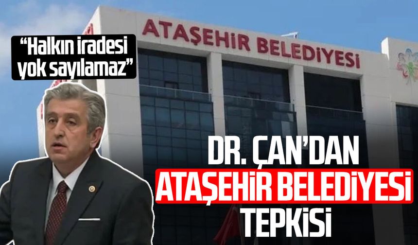 Yeni Parti Samsun Milletvekili Murat Çan’dan Ataşehir Belediyesi tepkisi