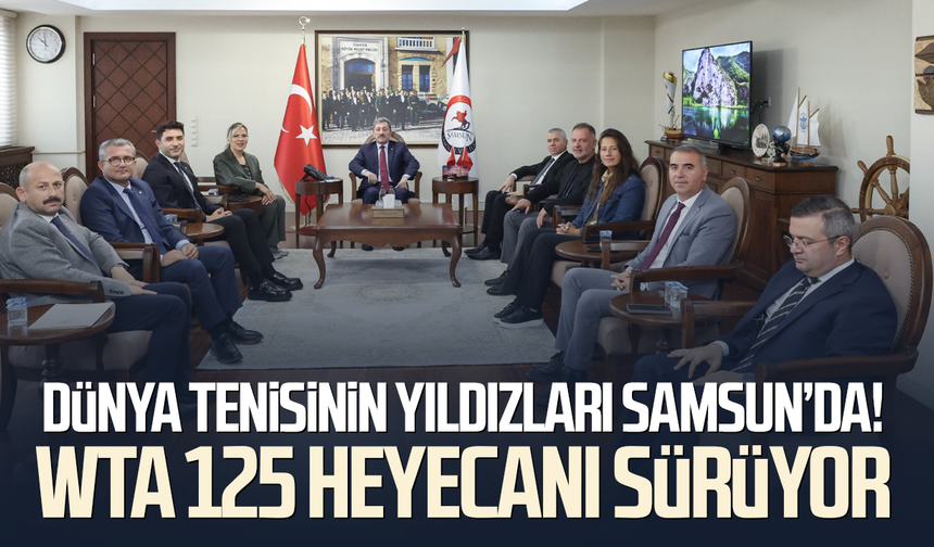 Dünya tenisinin yıldızları Samsun’da! WTA 125 heyecanı sürüyor