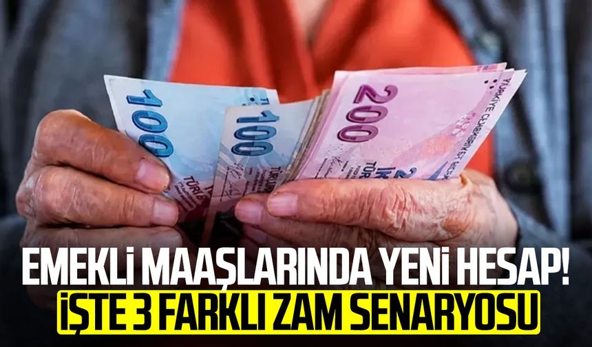 Emekli zammında ilk hesap belli oldu! İşte yeni maaş senaryoları