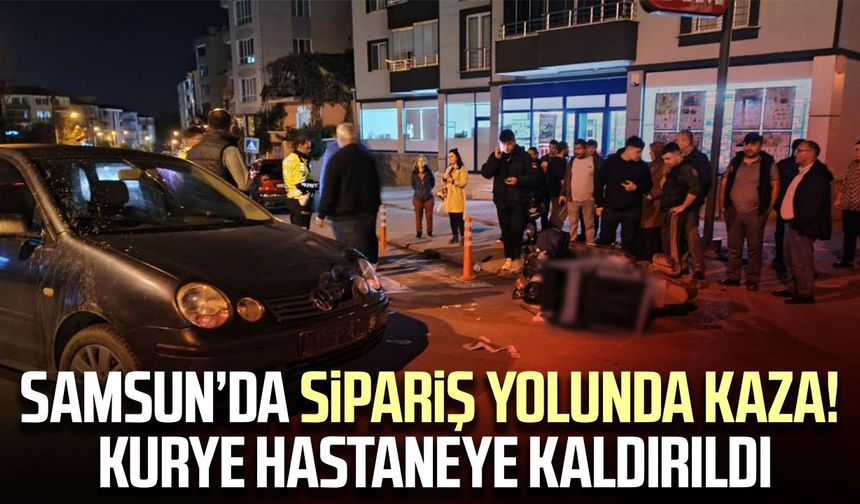 Samsun’da sipariş yolunda kaza! Kurye yaralandı