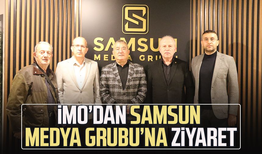 İMO’dan Samsun Medya Grubu’na ziyaret