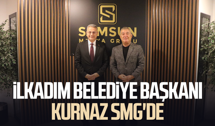 İlkadım Belediye Başkanı İhsan Kurnaz'dan SMG'ye ziyaret