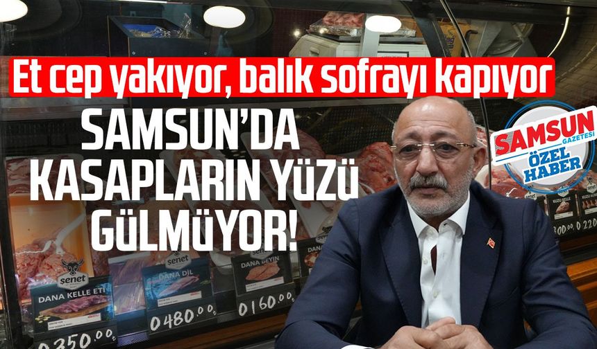 Samsun’da et cep yaktı, kasaplar boş kaldı, sofraların tercihi değişti!