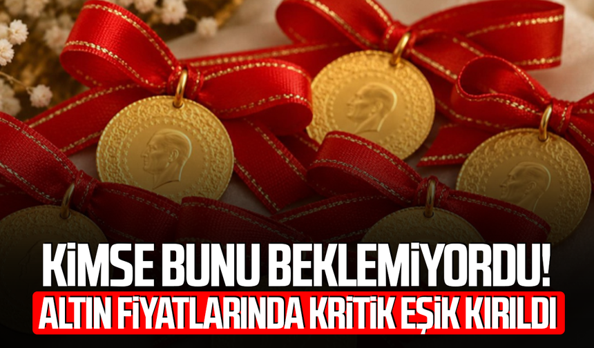 Kimse bunu beklemiyordu! Altın fiyatlarında kritik eşik kırıldı