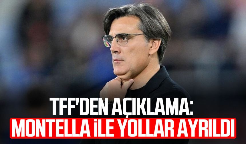 TFF’den açıklama: Montella ile yollar ayrıldı