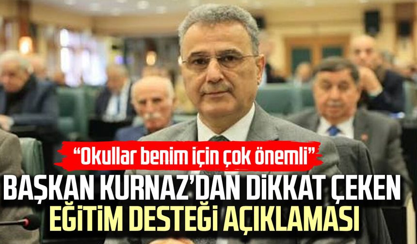Başkan İhsan Kurnaz’dan dikkat çeken eğitim desteği açıklaması