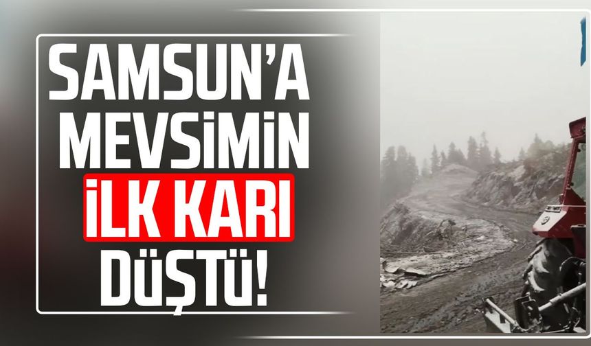 Samsun Vezirköprü'ye mevsimin ilk karı düştü!