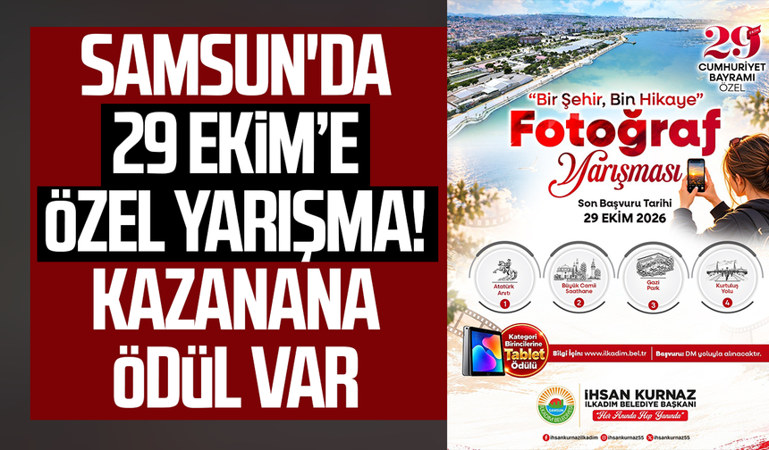 Samsun'da 29 Ekim’e özel yarışma! Kazanana ödül var