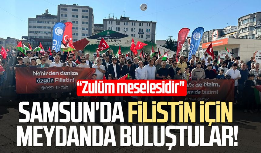 Samsun'da Filistin için meydanda buluştular!