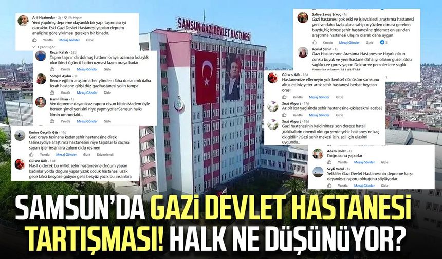 Samsun’da Gazi Devlet Hastanesi tartışması! Halk ne düşünüyor?