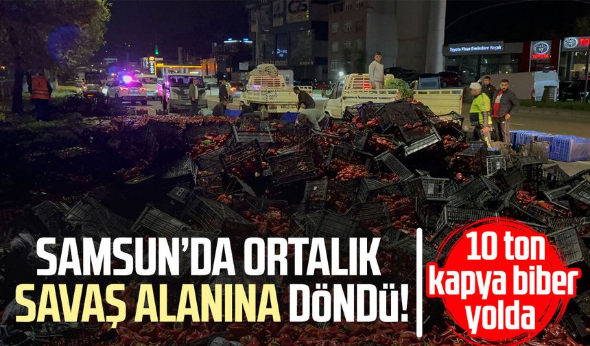 Samsun'da ortalık savaş alanına döndü! 10 ton kapya biber yolda