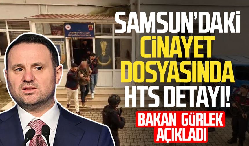 Samsun’daki 13 faili meçhul dosyada HTS detayı! Bakan Akın Gürlek açıkladı