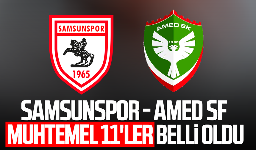 Samsunspor - Amed SF maçında muhtemel 11'ler belli oldu