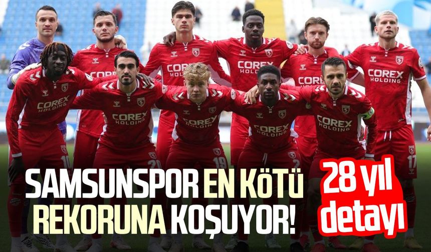 Samsunspor en kötü rekoruna koşuyor!
