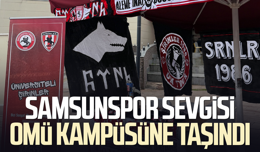 Samsunspor sevgisi OMÜ kampüsüne taşındı