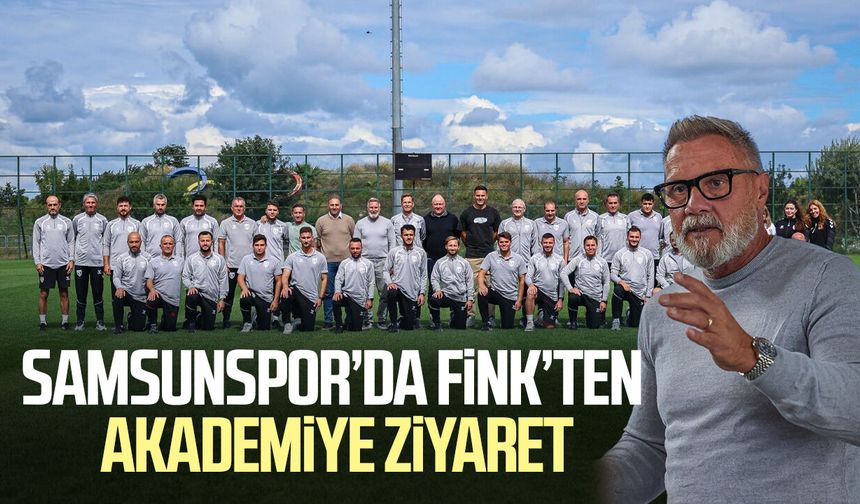 Thorsten Fink’ten Samsunspor Futbol Akademisi’ne ziyaret